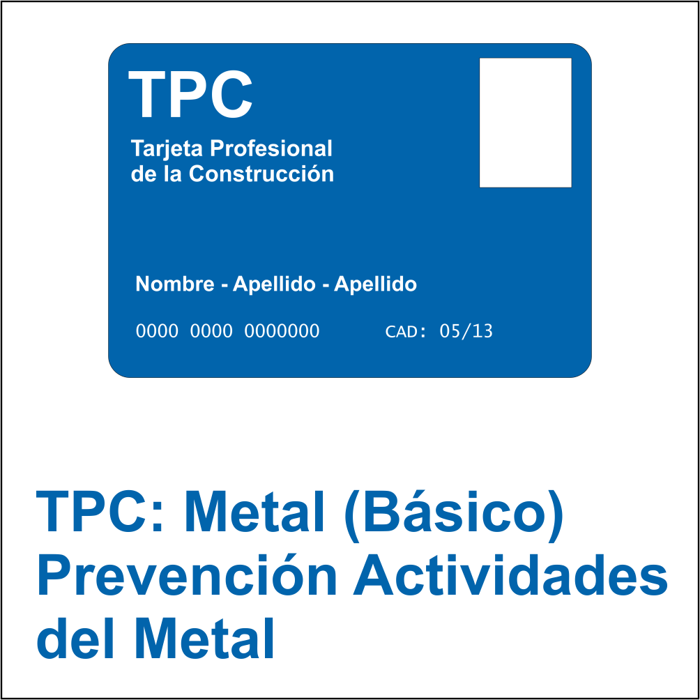 TPC Sector Metal - Nivel Básico de Prevención de las actividades del metal de la construcción